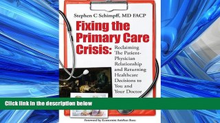 Read Fixing the Primary Care Crisis: Reclaiming the Patient-Doctor Relationship and Returning