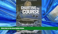 Read Charting the Course: Launching Patient-Centric Healthcare FullOnline Ebook