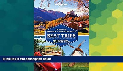 Must Have  Lonely Planet Germany, Austria   Switzerland s Best Trips (Travel Guide) by Lonely