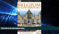 Must Have  DK Eyewitness Travel Guide: Belgium and Luxembourg  Full Ebook