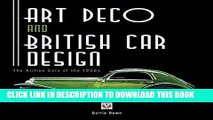 Best Seller Art Deco and British Car Design - The Airline Cars of the 1930s Free Read