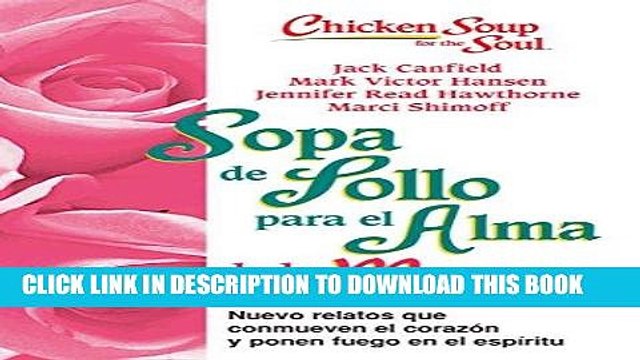 [PDF] Sopa de Pollo para Alma de la Madre: Nuevo relatos que conmueven el corazÃ³n y ponen fuego