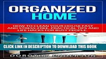 [PDF] Organized Home: How to Clean Your House Fast and Stress-free.Practical Tips and Life Hacks