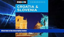 Ebook deals  Moon Croatia and Slovenia (Moon Handbooks)  Most Wanted