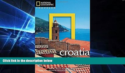 Must Have  National Geographic Traveler: Croatia  Full Ebook