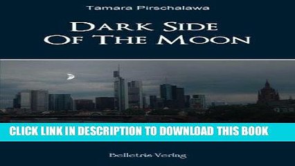 [PDF] Epub Dark Side Of The Moon: Eine Jugend in Frankfurt (German Edition) Full Online