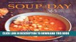 Ebook Soup of the Day (Williams-Sonoma): 365 Recipes for Every Day of the Year Free Read