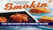 [PDF] Smokin : Recipes for Smoking Ribs, Salmon, Chicken, Mozzarella, and More with Your Stovetop