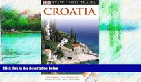 Best Buy Deals  DK Eyewitness Travel Guide: Croatia  Best Seller Books Most Wanted
