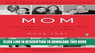 [PDF] Mom: A Celebration of Mothers from StoryCorps Popular Colection
