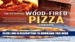 Best Seller The Essential Wood Fired Pizza Cookbook: Recipes and Techniques From My Wood Fired