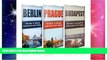 Must Have  Travel : Europe Travel Guide - Box Set  - Berlin,Prague,Budapest (Europe): Europe