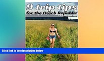 Ebook deals  9 trip tips for the Czech Republic (Lucky Prague Book 1)  Full Ebook