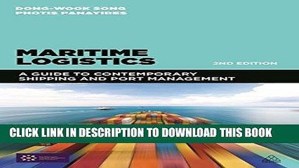 Best Seller Maritime Logistics: A Guide to Contemporary Shipping and Port Management Free Read