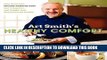Ebook Art Smith s Healthy Comfort: How America s Favorite Celebrity Chef Got it Together, Lost
