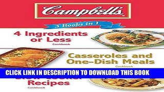 Ebook Campbell s 3 Books in 1: 4 Ingredients or Less Cookbook, Casseroles and One-Dish Meals