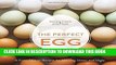 Best Seller The Perfect Egg: A Fresh Take on Recipes for Morning, Noon, and Night Free Read