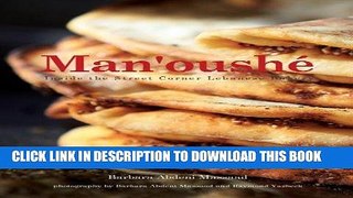 Best Seller Man oushe: Inside the Street Corner Lebanese Bakery Free Read