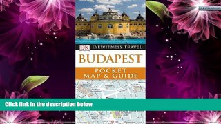 Best Buy Deals  DK Eyewitness Pocket Map and Guide: Budapest  Full Ebooks Best Seller
