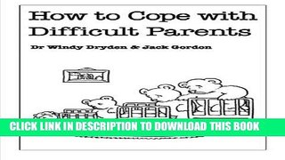 [PDF] How to Cope with Difficult Parents: (Overcoming Common Problems) Popular Online
