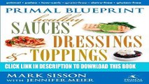 Ebook Primal Blueprint Healthy Sauces, Dressings and Toppings Free Read