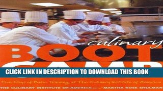 Ebook Culinary Boot Camp: Five Days of Basic Training atThe Culinary Institute of America Free