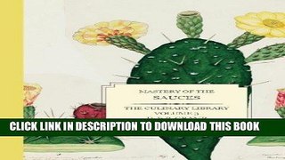 Ebook Mastery of the SAUCES (The Culinary Library) (Volume 3) Free Read
