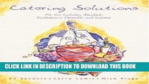 Best Seller Catering Solutions: For the Culinary Student, Foodservice Operator, and Caterer Free