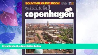 Big Sales  Wonderful Copenhagen (Souvenir Guide Book: English Text, Deutescher Text, Texte