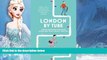 Best Buy Deals  London by Tube: 150 Things to See Minutes Away from 88 Tube Stops  Best Seller