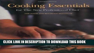 Ebook Cooking Essentials for the New Professional Chef Free Read