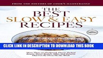 Ebook Best Slow and Easy Recipes: More than 250 Foolproof, Flavor-Packed Roasts, Stews, and