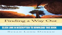 [PDF] Finding A Way Out: Kevin was a Teenager, Carefree and Invincible . . . Until Diagnosed with