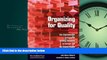 Read Organizing for Quality: The Improvement Journeys of Leading Hospitals in Europe and the