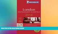 Must Have  MICHELIN Guide to London 2014: Restaurants   Hotels (Michelin Guide/Michelin)  Buy Now