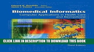 Read Now Biomedical Informatics: Computer Applications in Health Care and Biomedicine (Health