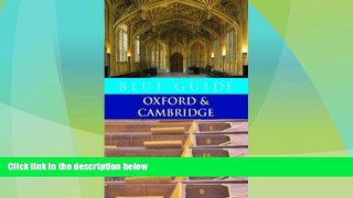 Big Sales  Blue Guide Oxford   Cambridge (Sixth Edition)  (Blue Guides)  Premium Ebooks Online