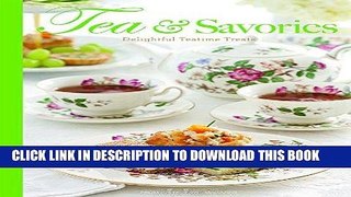 Best Seller Tea   Savories: Delightful Teatime Treats Free Read
