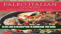 Best Seller Paleo Italian Cooking: Authentic Italian Gluten-Free Family Recipes Free Read