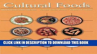 Best Seller Cultural Foods: Traditions and Trends Free Read