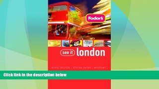 Big Sales  Fodor s See It London, 3rd Edition (Full-color Travel Guide)  Premium Ebooks Online