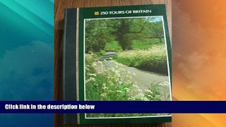 Big Sales  250 Tours of Britain: Maps and Easy-To-Follow Route Instructions for Day and Weekend