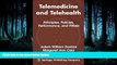 Read Telemedicine and Telehealth: Principles, Policies, Performance and Pitfalls FreeBest Ebook