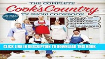 Ebook The Complete Cook s Country TV Show Cookbook Season 8: Every Recipe, Every Ingredient