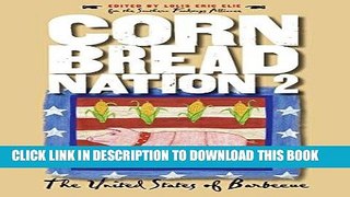 [PDF] Cornbread Nation 2: The United States of Barbecue (Cornbread Nation: Best of Southern Food