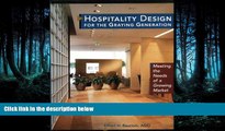 Read Hospitality Design for the Graying Generation: Meeting the Needs of a Growing Market (Wiley
