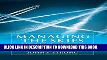 Ebook Managing the Skies: Public Policy, Organization and Financing of Air Traffic Management Free