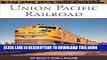 Best Seller Union Pacific Railroad (MBI Railroad Color History) Free Read