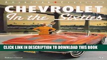 Best Seller Chevrolet in the Sixties (American Classics) Free Read