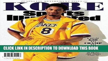 Read Now Sports Illustrated Kobe Bryant Special Retirement Tribute Issue: From Kid to Champ to